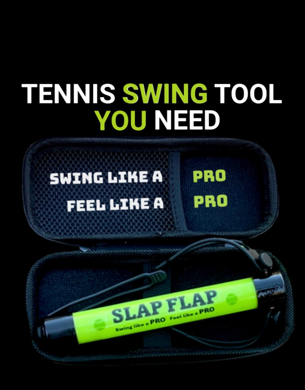 SLAP FLAP: The Tennis Swing Tool That Brings Out Your Best, Convert Any Racket to a Pro Swing Tool – In Under a Minute